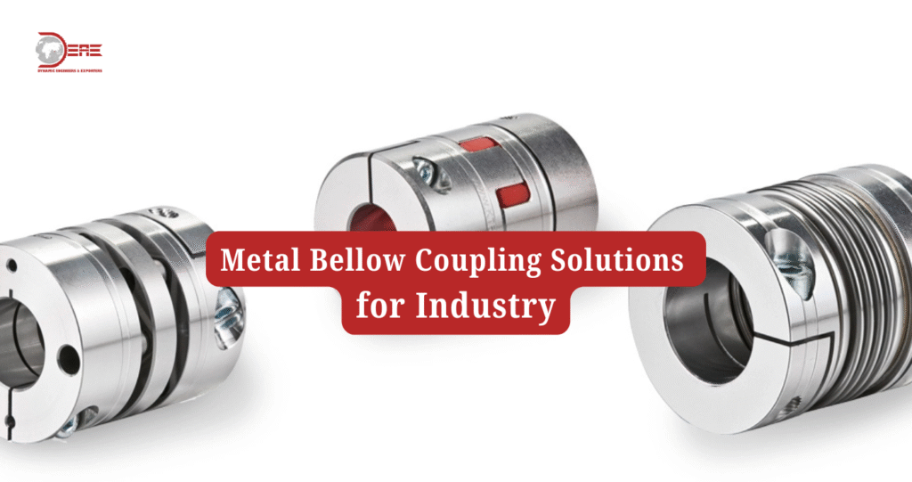 Metal Bellows Couplings Manufacturer in India | DEAE